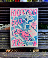 image shows the Footprint 2025 calendar front cover, printed in teal and pink with wobbly text and a cartoon of the footprinters getting printed / flattened onto sheets of paper by the force of the risograph drums